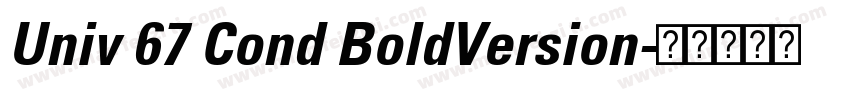 Univ 67 Cond BoldVersion字体转换